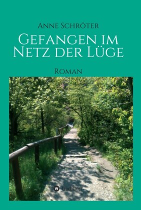 Gefangen im Netz der Lüge