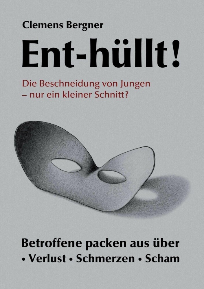 Ent-hüllt! Die Beschneidung von Jungen - Nur ein kleiner Schnitt? main product photo