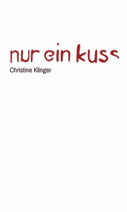 Nur ein Kuss