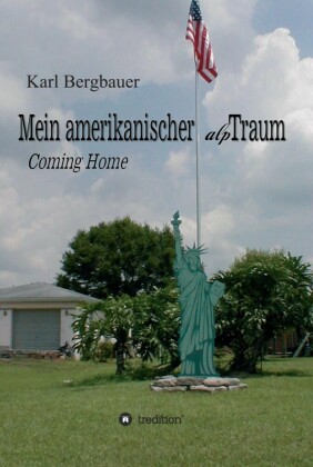 Mein amerikanischer alpTraum