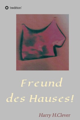 Freund des Hauses!