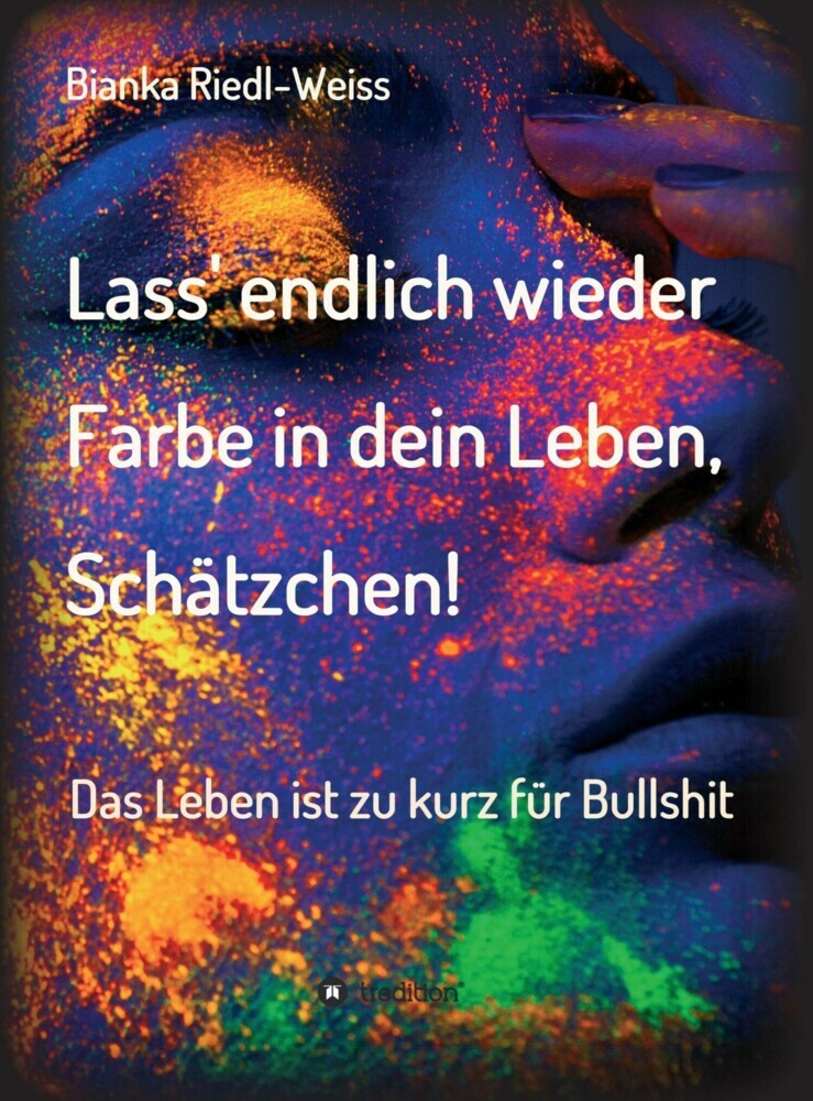 Lass' endlich wieder Farbe in dein Leben, Schätzchen main product photo
