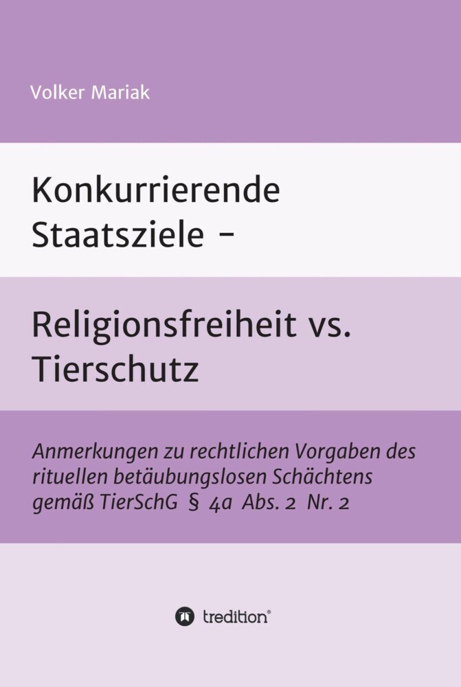 Konkurrierende Staatsziele - Religionsfreiheit vs. Tierschutz main product photo