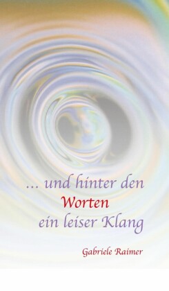 ... und hinter den Worten ein leiser Klang