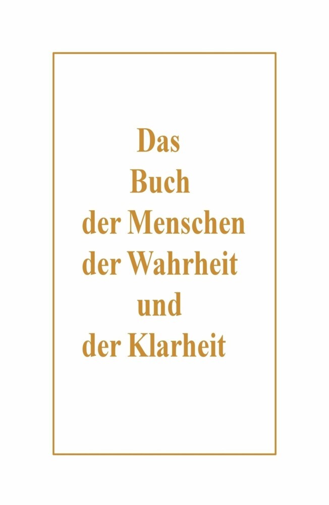 Das Buch der Menschen, der Wahrheit und der Klarheit main product photo