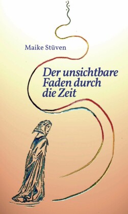 Der unsichtbare Faden durch die Zeit