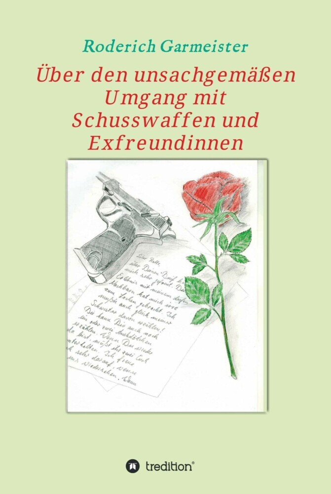 Über den unsachgemäßen Umgang mit Schusswaffen und Exfreundinnen main product photo