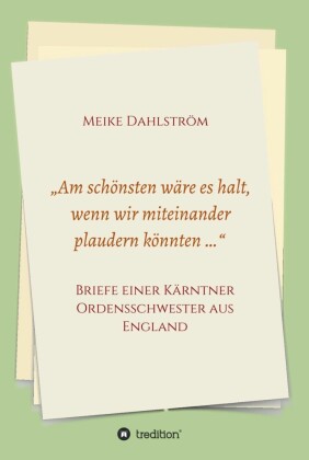 'Am schönsten wäre es halt, wenn wir miteinander plaudern könnten ...'