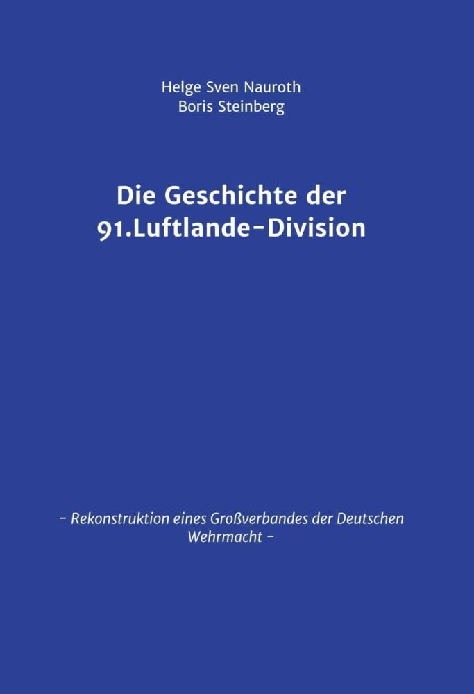 Die Geschichte der 91. Luftlande-Division main product photo