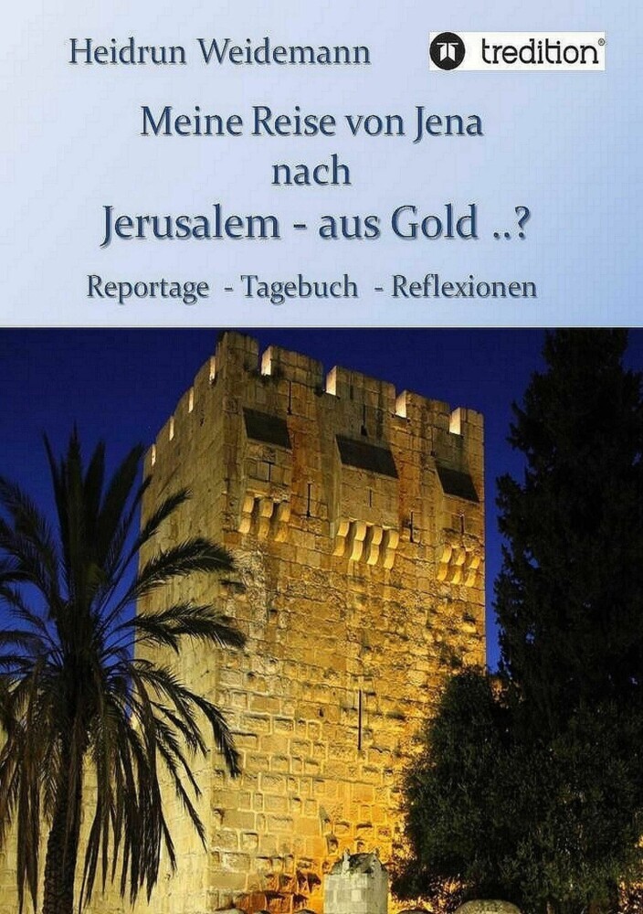 Meine Reise von Jena nach Jerusalem - aus Gold ..? main product photo