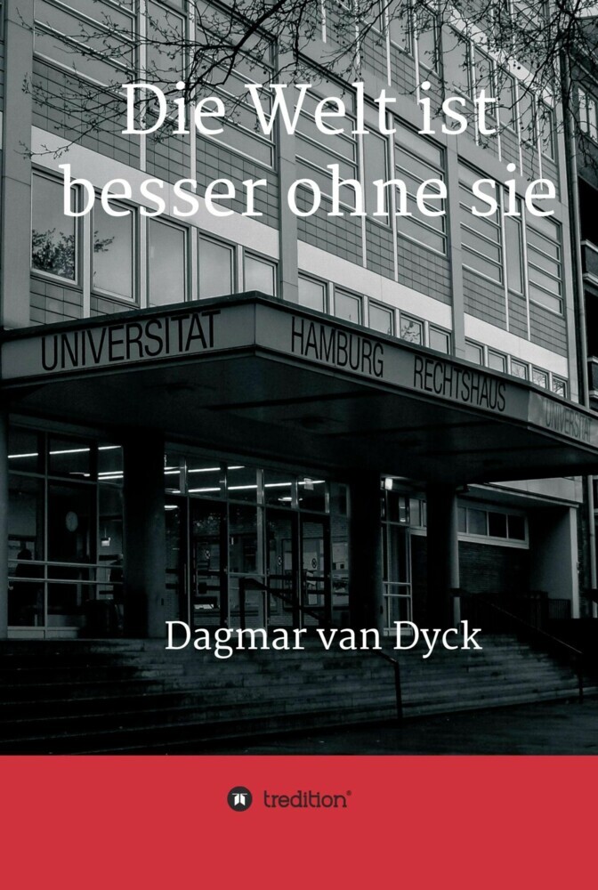 Die Welt ist besser ohne sie main product photo