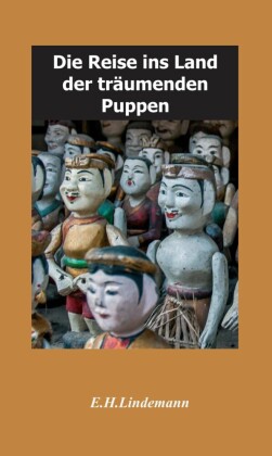 Die Reise ins Land der träumenden Puppen