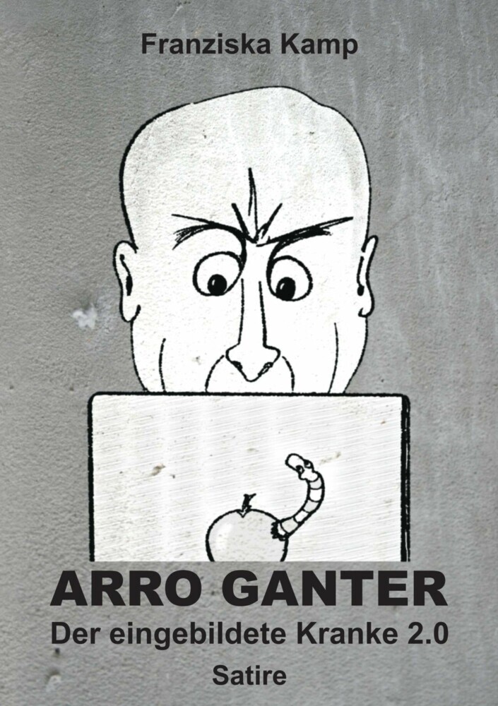 Arro Ganter - Der eingebildete Kranke 2.0 main product photo