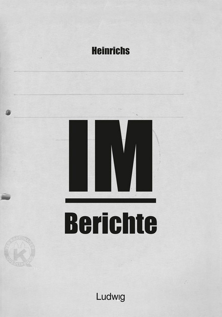 Heinrichs IM-Berichte - Erinnerungen an das DDR main product photo