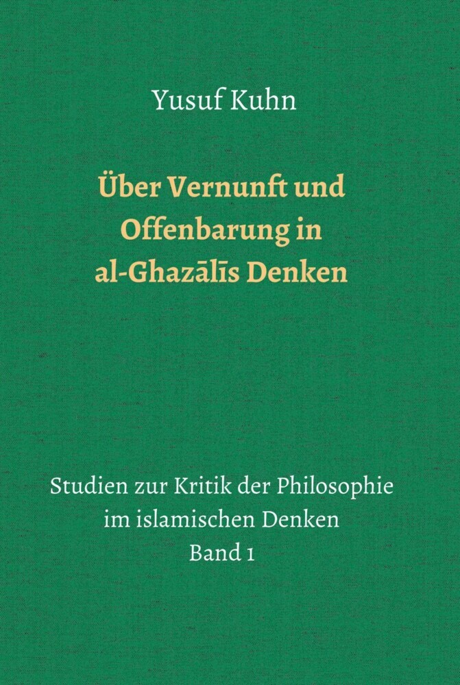 Über Vernunft und Offenbarung in al-Ghaz?l?s Denken main product photo