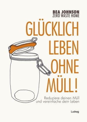 Zero Waste Home -Glücklich leben ohne Müll Sie haben mehr Zeit zusammen, ihre jährlichen Ausgaben haben sich um bemerkenswerte 40 % verringert, und sie sind gesünder, als sie es je waren.    Bea Johnson beschreibt hier alle ihre Erfahrungen, gibt Insider-