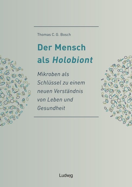Der Mensch als Holobiont - Mikroben als Schlüssel zu einem neuen Verständnis von Leben und Gesundheit main product photo