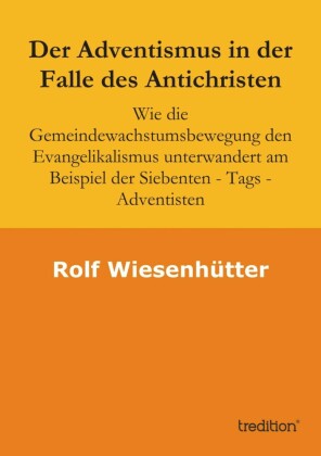 Der Adventismus in der Falle des Antichristen