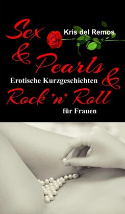 Sex & Pearls & Rock 'n' Roll