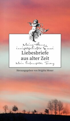 Liebesbriefe aus alter Zeit