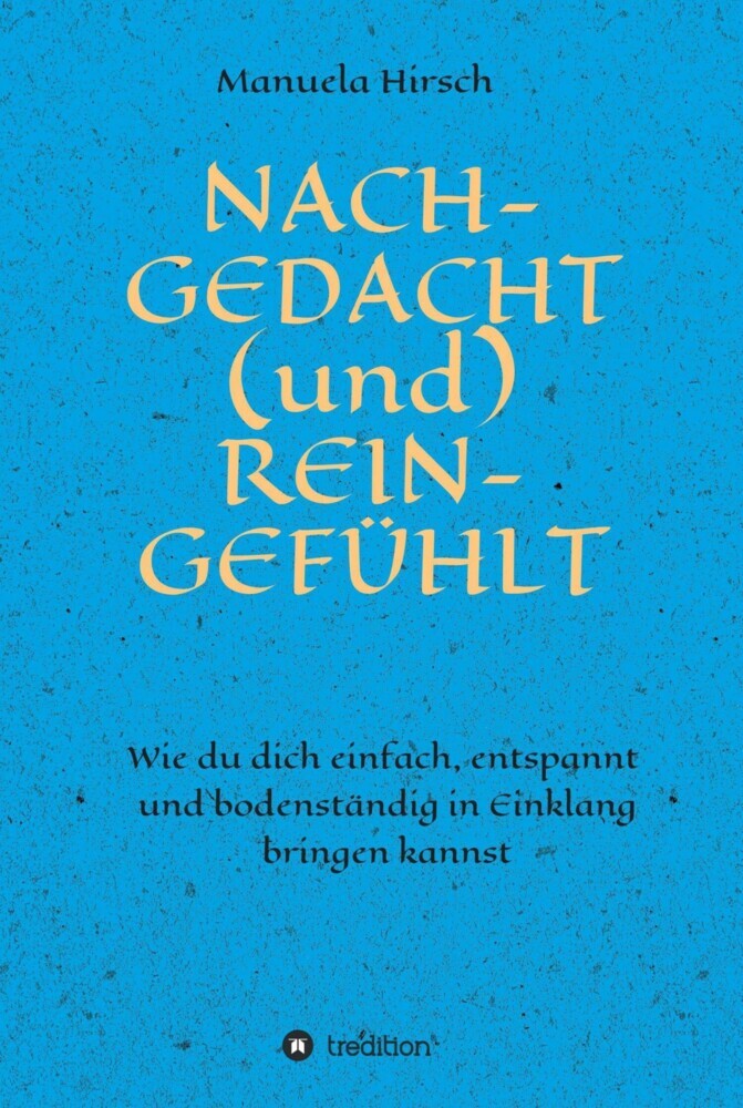 NACH-GEDACHT (und) REIN-GEFÜHLT main product photo
