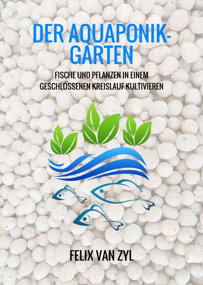 Der Aquaponik-Garten main product photo