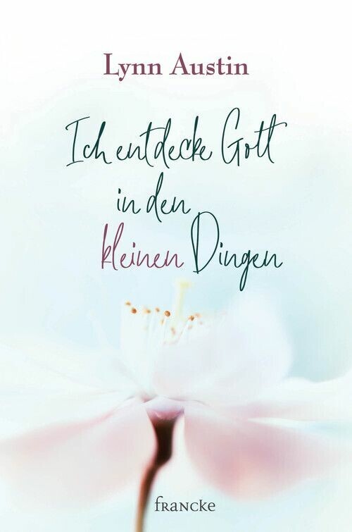 Ich entdecke Gott in den kleinen Dingen main product photo