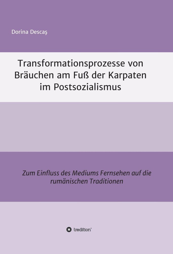 Transformationsprozesse von Bräuchen am Fuß der Karpaten im Postsozialismus main product photo