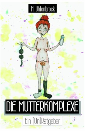 Die Mutterkomplexe