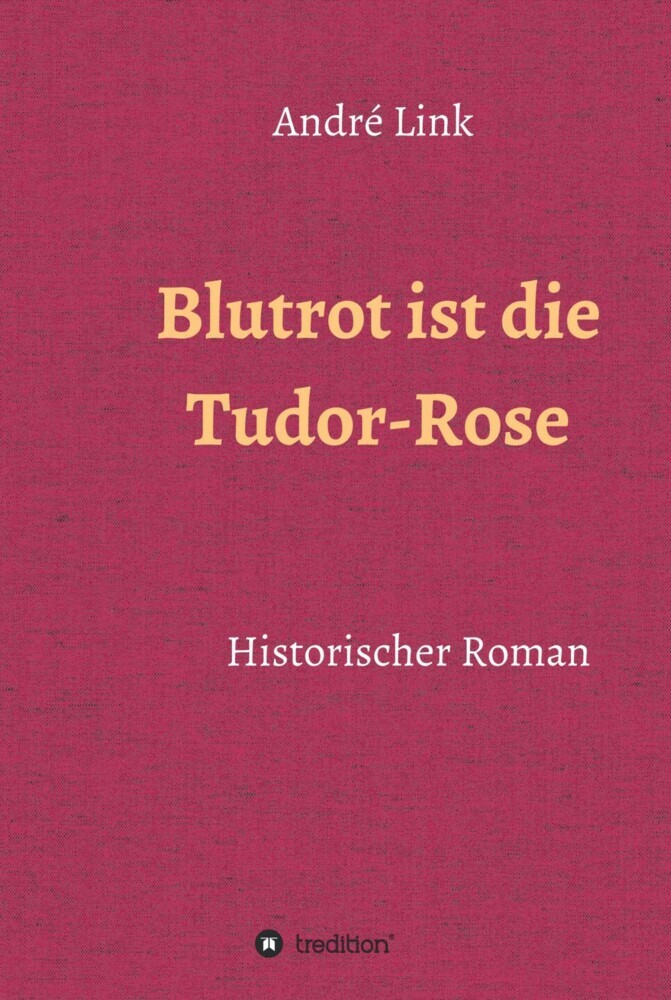 Blutrot ist die Tudor-Rose main product photo