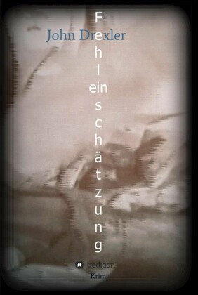 Fehleinschätzung