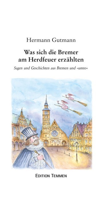 Was sich die Bremer am Herdfeuer erzählten main product photo