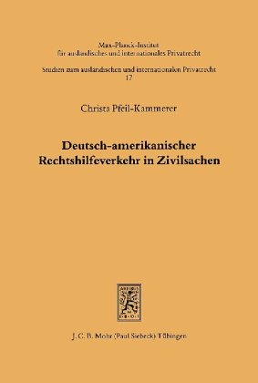 Deutsch-amerikanischer Rechtshilfeverkehr in Zivilsachen