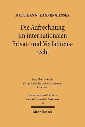 Die Aufrechnung im internationalen Privat- und Verfahrensrecht
