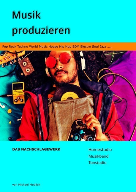 Musik produzieren Das Nachschlagewerk main product photo