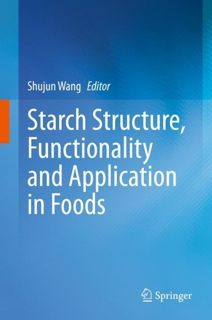 Starch Structure, Functionality and Application in Foods main product photo