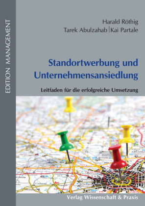 Standortwerbung und Unternehmensansiedlung.