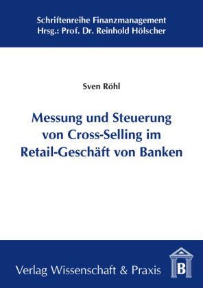 Messung und Steuerung von Cross-Selling im Retail-Geschäft von Banken.