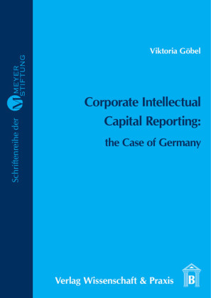Corporate Intellectual Capital Reporting: the Case of Germany
