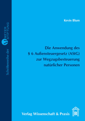 Die Anwendung des    6 Außensteuergesetz (AStG) zur Wegzugsbesteuerung natürlicher Personen.