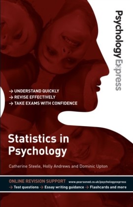 Psychology Express: Statistics in Psychology (Undergraduate Revision Guide)