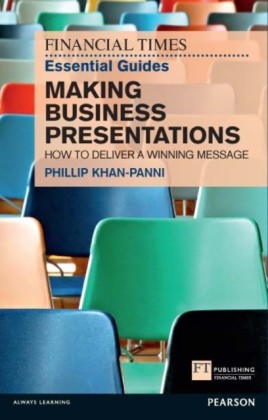 FT Essential Guide to Making Business Presentations