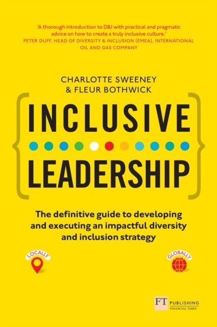 Inclusive Leadership: The Definitive Guide to Developing and Executing an Impactful Diversity and Inclusion Strategy main product photo