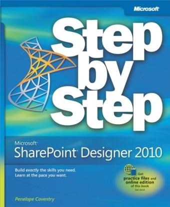 Microsoft SharePoint Designer 2010 Step by Step