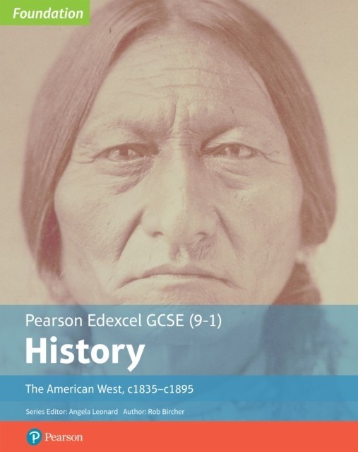 Edexcel GCSE (9-1) History Foundation The American West, c1835c1895 Student Book main product photo