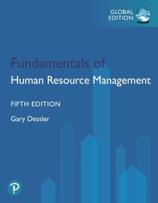 Fundamentals of Human Resource Management, Global Edition
