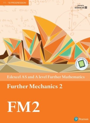 Edexcel AS and A level Further Mathematics Further Mechanics 2 Textbook + e-book