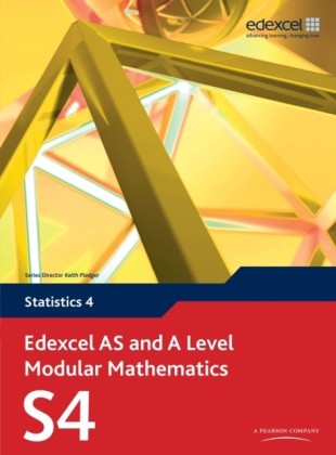 Edexcel AS and A Level Modular Mathematics Statistics 4 S4