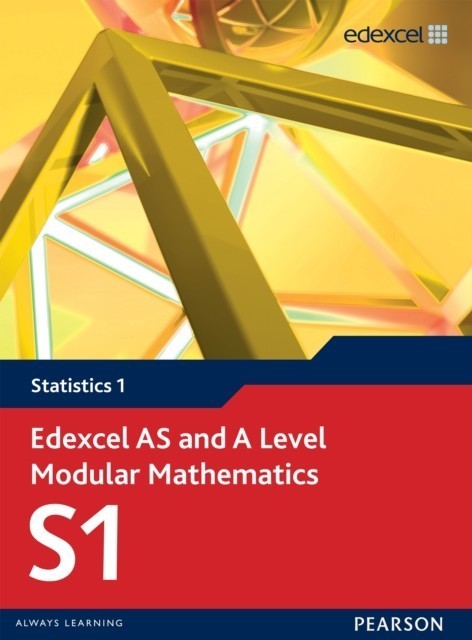 Edexcel AS and A Level Modular Mathematics Statistics 1 S1 main product photo