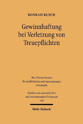 Gewinnhaftung bei Verletzung von Treuepflichten